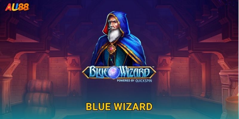 Blue Wizard huyền ảo – Phép thuật nhân thưởng tại Au88 1 Blue Wizard huyền ảo – Phép thuật nhân thưởng tại Au88