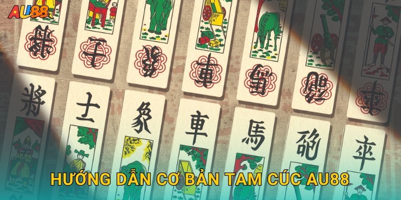 Hướng dẫn cơ bản Tam Cúc Au88