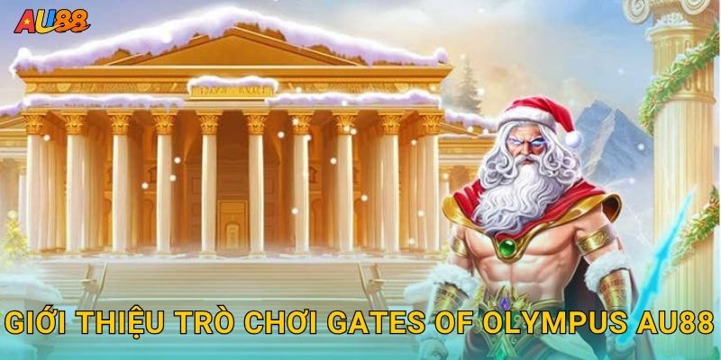 Giới thiệu trò chơi Gates of Olympus Au88